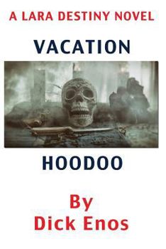 Paperback Vacation Hoodoo: A Lara Destiny Novel Book