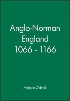 Paperback Anglo-Norman England 1066-1166 Book