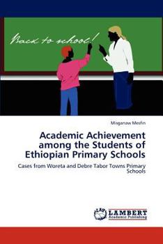 Paperback Academic Achievement among the Students of Ethiopian Primary Schools Book