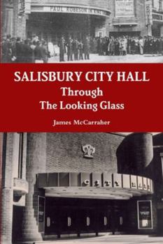 Paperback Salisbury City Hall - Through The Looking Glass Book