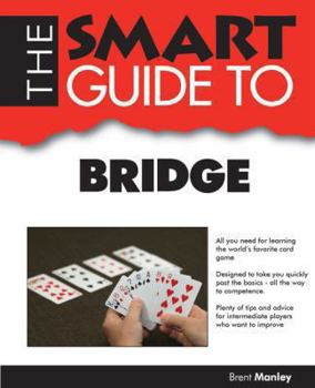Paperback The Smart Guide to Bridge (Smart Guides) Book
