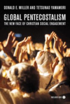 Paperback Global Pentecostalism: The New Face of Christian Social Engagement [With DVD] Book