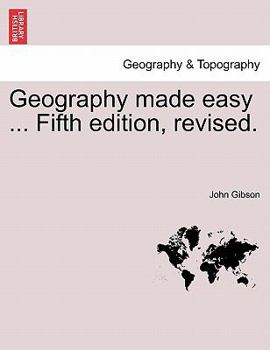 Paperback Geography Made Easy ... Fifth Edition, Revised. Book