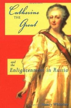Library Binding Catherine the Great: And the Enlightenment in Russia Book