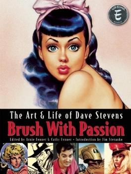 Paperback Brush with Passion: The Art and Life of Dave Stevens Book