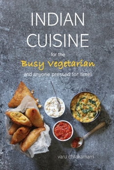 Paperback Indian Cuisine for the Busy Vegetarian Book