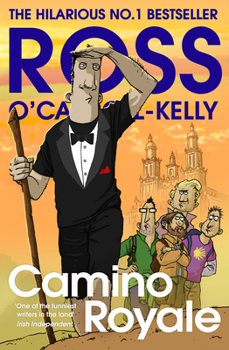 Camino Royale - Book #23 of the Ross O'Carroll-Kelly
