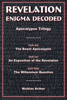 Revelation Enigma Decoded - Apocalypse Trilogy