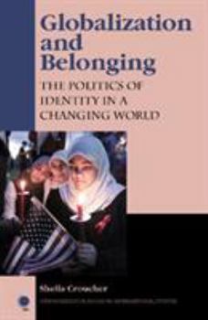 Paperback Globalization and Belonging: The Politics of Identity in a Changing World Book