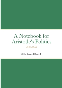 Paperback Notebook for Aristotle's Politics: A Workbook Book