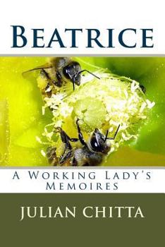 Paperback Beatrice: A Working Lady's Memoires Book