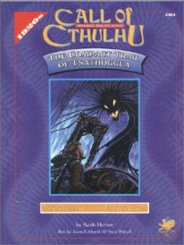 Trail of Tsathoggua (Call of Cthulhu) - Book  of the Call of Cthulhu RPG