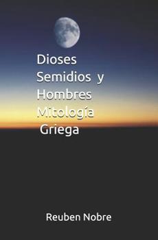 Paperback Dioses Semidios y Hombres Mitología Griega [Spanish] Book