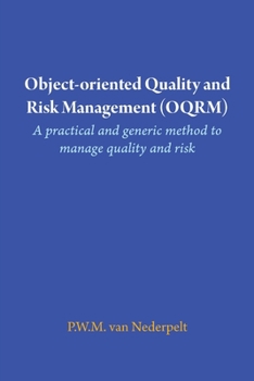 Paperback Object-oriented Quality and Risk Management (OQRM). A practical and generic method to manage quality and risk. Book