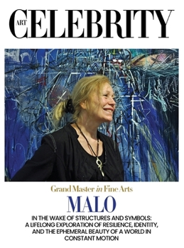 Malo: In the Wake of Structures and Symbols: A Lifelong Exploration of Resilience, Identity, and the Ephemeral Beauty of a World in Constant Motion