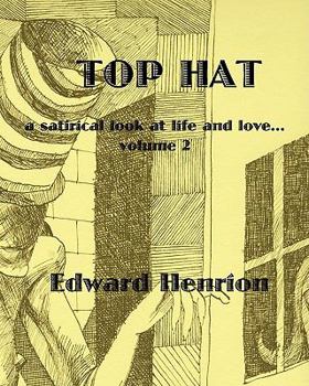 Paperback Top Hat: A satirical look at life and love...Volume 2 Book