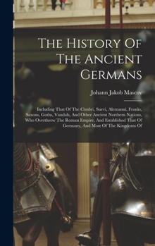 The History of the Ancient Germans
