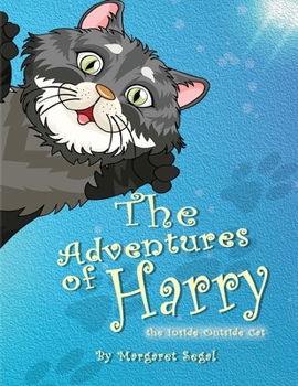 Paperback The Adventures of Harry the Inside-Outside Cat [Large Print] Book