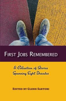 Paperback First Jobs Remembered: A ccollection of stories spanning eight decades Book