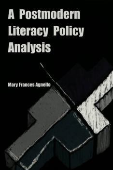 Paperback A Postmodern Literacy Policy Analysis Book