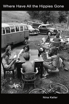 Where Have All the Hippies Gone