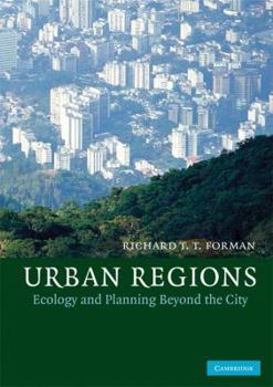 Paperback Urban Regions: Ecology and Planning Beyond the City Book