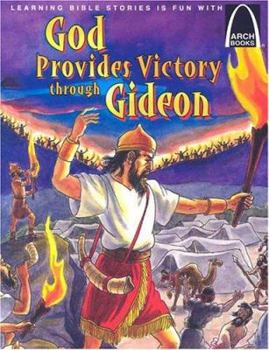 Paperback God Provides Victory Through Gideon: Judges 6:1-7:25 Book