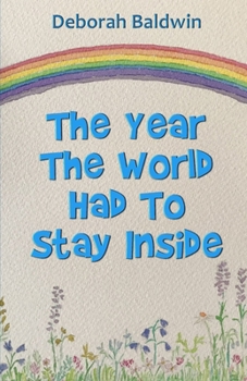 Paperback The Year The World Had To Stay Inside Book