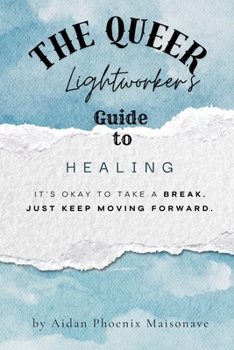 Paperback The Queer Lightworker's Guide to Healing Book