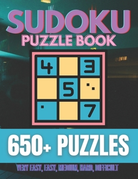 Paperback Sudoku Puzzle Book: Over 650+ Puzzles & Solutions, Very Easy to Difficult Puzzles for Adults Book