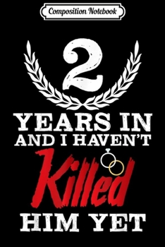 Composition Notebook: 2nd wedding anniversary gifts for her  Journal/Notebook Blank Lined Ruled 6x9 100 Pages