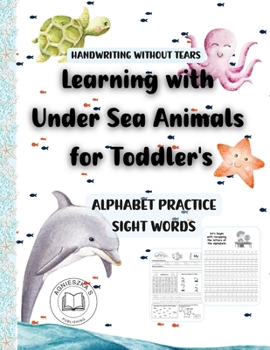 Paperback Handwriting Without Tears -Learning with Under Sea Animals for Toddler's Book