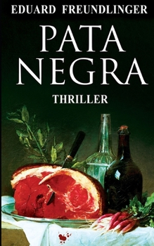 Paperback Pata Negra: Andalucía Thriller [Spanish] Book