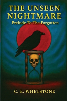 Paperback The Unseen Nightmare: Prelude To The Forgotten Book