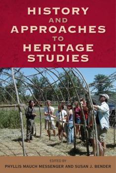 History and Approaches to Heritage Studies - Book  of the Cultural Heritage Studies