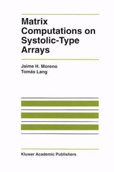 Paperback Matrix Computations on Systolic-Type Arrays Book