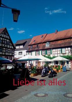 Paperback Liebe ist alles: Eine Magical Mystery Tour [German] Book