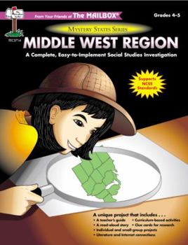 Paperback Middle West Region A Complete, Easy to Implement Social Studies Investigation Grades 4-5 (Mystery St Book