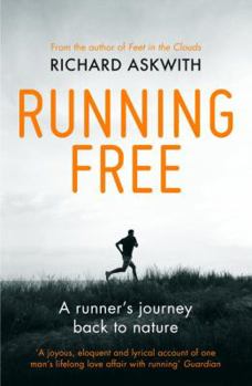 Paperback Running Free: A Runner's Journey Back to Nature Book