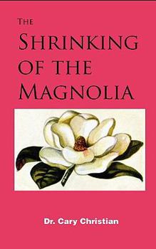 Paperback The Shrinking of the Magnolia Book