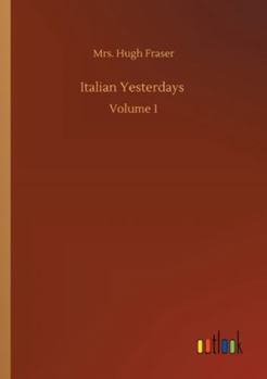 Paperback Italian Yesterdays: Volume 1 Book