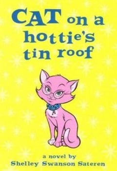 Hardcover Cat on a Hottie's Tin Roof Book