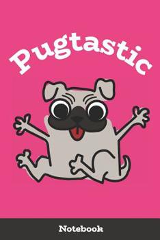 Pugtastic Notebook: Hot Pink