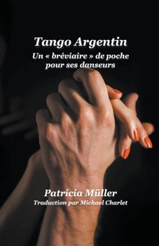 Paperback "Tango Argentin Un bréviaire de poche pour ses danseurs" [French] Book