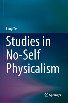 Paperback Studies in No-Self Physicalism Book