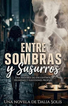Paperback Entre sombras y susurros [Spanish] Book