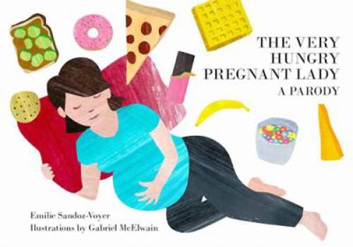 Board book The Very Hungry Pregnant Lady Book