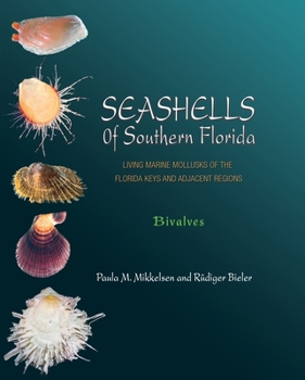 Hardcover Seashells of Southern Florida: Living Marine Mollusks of the Florida Keys and Adjacent Regions: Bivalves Book
