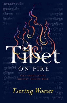 Paperback Tibet on Fire: Self-Immolations Against Chinese Rule Book