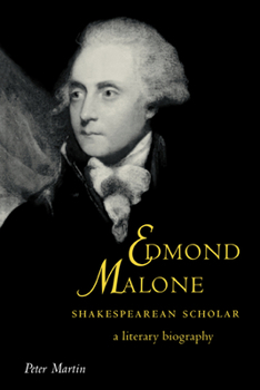 Paperback Edmond Malone, Shakespearean Scholar: A Literary Biography Book